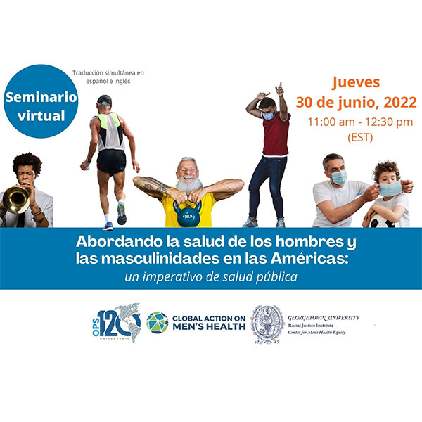 Abordando la salud de los hombres y las masculinidades en las Américas: un imperativo de salud pública