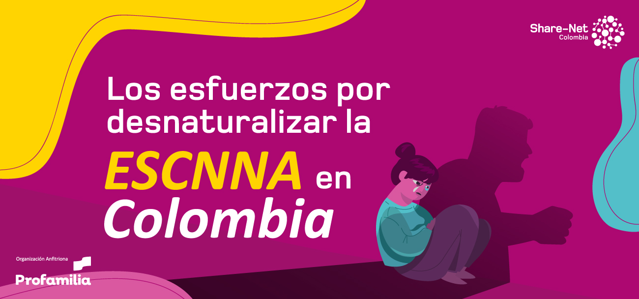 Los esfuerzos por desnaturalizar la ESCNNA en Colombia
