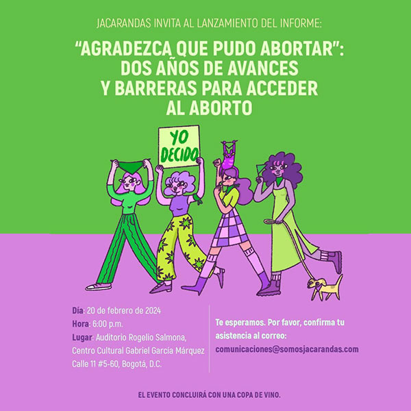 Lanzamiento del informe ‘Agradezca que pudo abortar: dos años de avances y barreras para acceder al aborto’